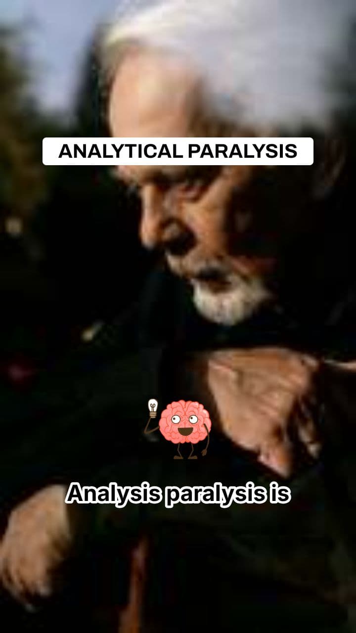 Overcoming Analytical Paralysis