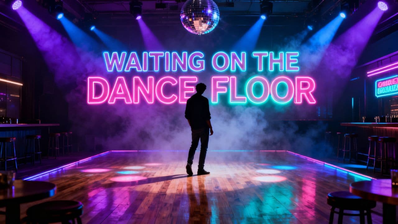 Waiting on the Dance Floor